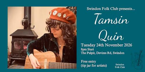 Swindon Folk Club Presents\u2026 Tamsin Quin