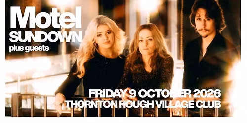 MOTEL SUNDOWN live at Thornton Hough Village Club 