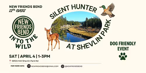 INTO THE WILD | Silent Hunter w\/NEW FRIENDS BEND