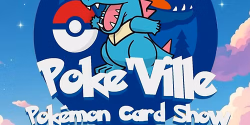 Poke\u2019Ville CARD SHOW @ The Nexus - Collector Market