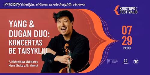 YANG-DUGAN DUO: KONCERTAS BE TAISYKLI\u0172