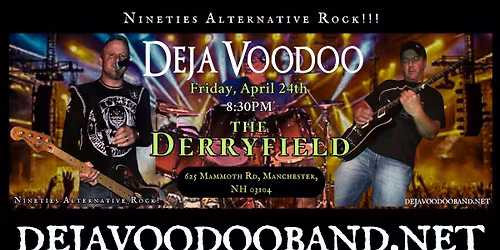 Deja Voodoo at "The Derryfield!"