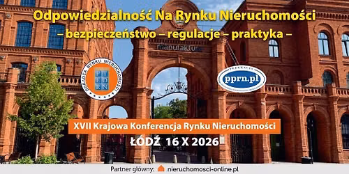 Elitarna - darmowa. Doroczna XVII Krajowa Konferencja Rynku Nieruchomo\u015bci \u0141\u00f3d\u017a 16.X.2026 