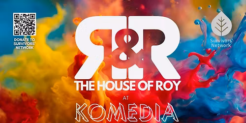The House of Roy at Komedia, Brighton