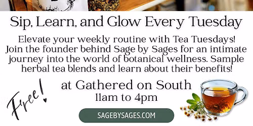 Tea Tuesdays at Sage by Sages