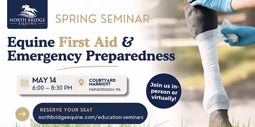 Spring Educational Seminar - Equine First Aid and Emergency Preparedness