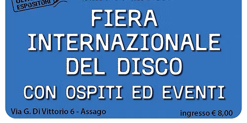 Milano Vinile I 21-22 Marzo I Unipol Forum di Assago