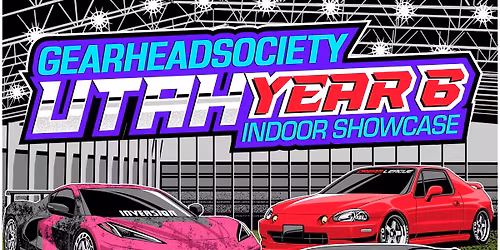 GearHeadSociety UTAH Year 6 - The Mega Show