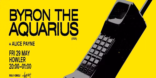 clipp.art presents Byron The Aquarius [USA] - Melbourne