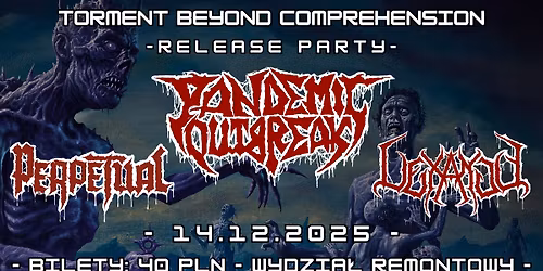 T.B.C. RELEASE PARTY - PANDEMIC OUTBREAK X PERPETUAL X VEXANGE