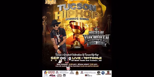 The 5th Annual Tucson Hip Hop Awards Show @ 191 Toole