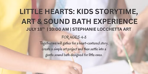 07\/18\/26: Kids Storytime, Art & Sound Bath Experience