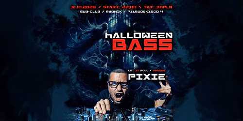 HALLOWEEN BASS with PIXIE [Let it Roll]