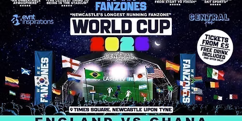 England VS Ghana - 9pm Kick Off - World Cup 2026 @ 'Summer Of Sport Fanzone'