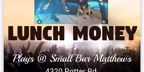 Lunch Money plays Small Bar Matthews