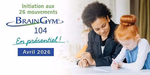 Brain Gym 104 - Apprendre par le mouvement 