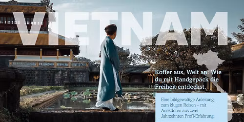 Vietnam erleben: Ein Blick, der bleibt