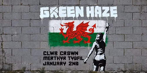 GREEN HAZE - Live @ Clwb Crown Merthyr Tydfil 02/01/27