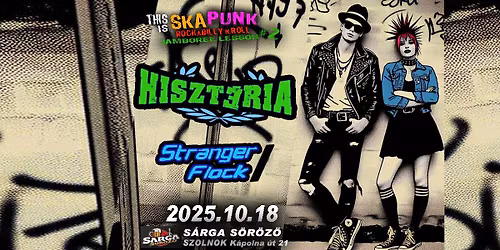 HISZTÉRIA koncert vendég: Stranger Flock 