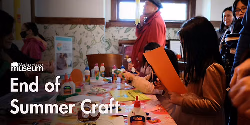 End of Summer Craft - Free, Family Friendly