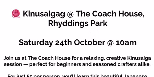  Kinusaiga Craft Morning \u2013 Saturday 24th October @ 10am