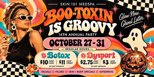 SKIN 101\u2019s 14th Annual Boo-Toxin Party  | Spring, TX