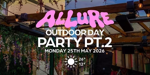 ALLURE - OUTDOOR DAY PARTY PT2 - HEATWAVE RAVE \u2600\ufe0f