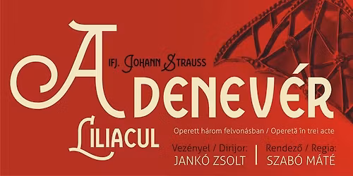 Ifj. Johann Strauss: A denev\u00e9r | Liliacul