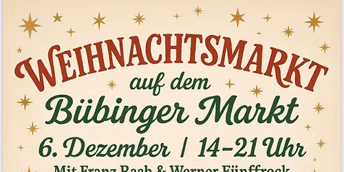 Weihnachtsmarkt auf dem B\u00fcbinger Markt 