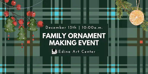 Family Ornament Making Event at Edina Art Center