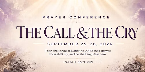 The Call & The Cry Prayer Conference 2026