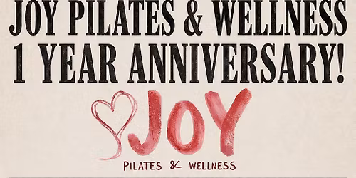Joy Pilates 1 Year Anniversary 