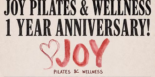 Joy Pilates 1 Year Anniversary