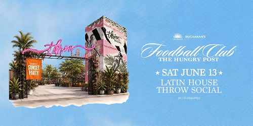 Sunset Party at  Latin House -Thr\u014dw Social presented by Casamigos