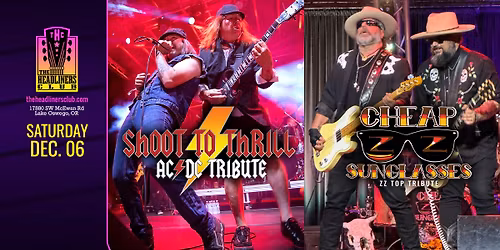 Shoot To Thrill [AC\/DC tribute] \u2022 Cheap Sunglasses [ZZ Top] at The Headliners Club