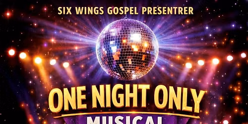 One night only featuring Six Wings Gospel
