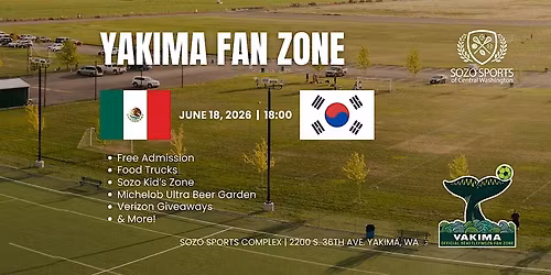 Yakima Fan Zone: Mexico vs Korea Republic