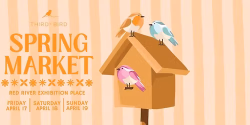 THIRD + BIRD SPRING MARKET