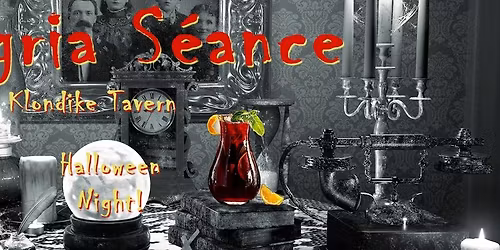 Sangria S\u00e9ance at the Klondike Tavern