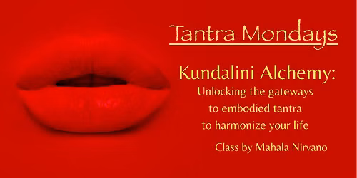 TANTRA MONDAYS
