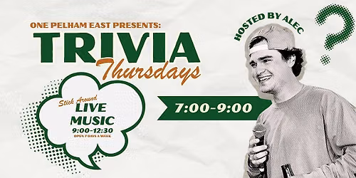 Thursday Trivia at One Pelham East - Hosted by Alec Gardella