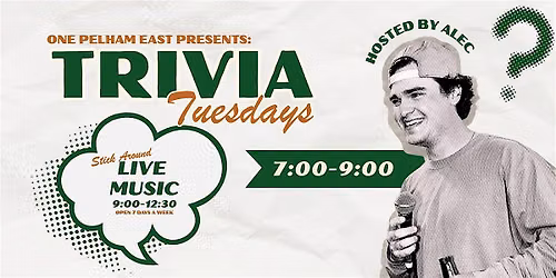 Tuesday Trivia at One Pelham East - Hosted by Alec Gardella