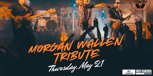 Chasin' U - The Morgan Wallen Experience @ Legacy Hall