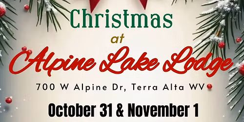 CHRISTMAS AT ALPINE LAKE LODGE