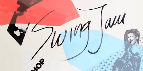THE SWING JAM- A night full of improvisation honoring the roots of Jazz