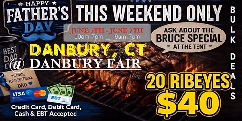 GRAND OPENING: 20 RIBEYES $40 / HUGE TRUCKLOAD MEAT SALE IN DANBURY, CT @ DANBURY FAIR — 7 Backus Ave, Danbury, CT 06810-7422, United States