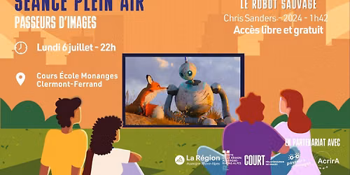 S\u00e9ance plein air Passeurs d'images : Le Robot sauvage