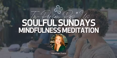 Soulful Sundays @ The London WEHO Los Angeles: Mindfulness Meditation