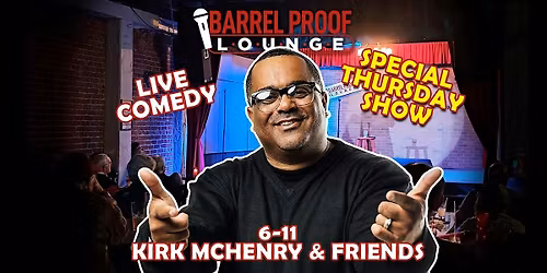 Thursday Night Comedy - Kirk McHenry & Friends - Downtown Santa Rosa