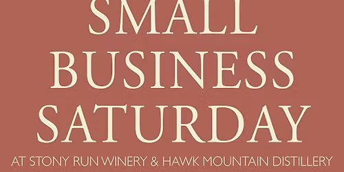 Small Business Saturday at Stony Run Winery